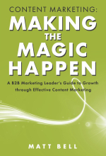 Content Marketing - Making the Magic Happen - cover image