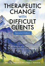 Therapeutic Change with Difficult Clients
